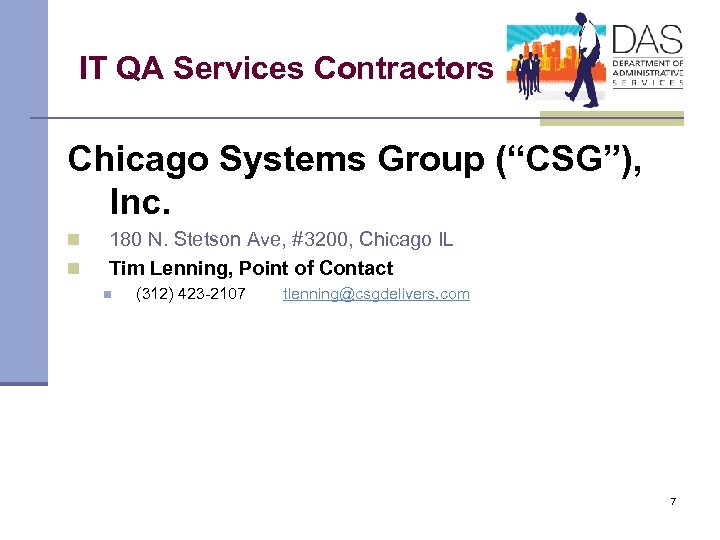 IT QA Services Contractors Chicago Systems Group (“CSG”), Inc. n n 180 N. Stetson