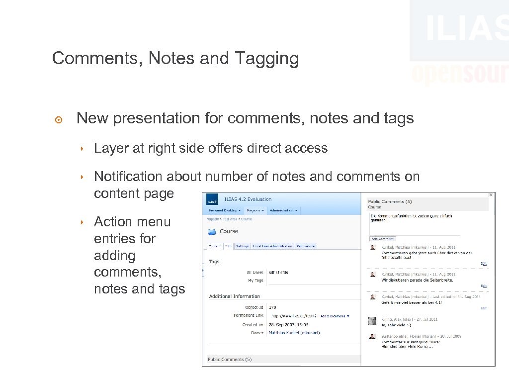 Comments, Notes and Tagging ๏ New presentation for comments, notes and tags ‣ Layer