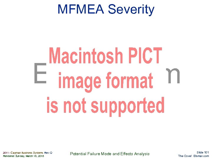 MFMEA Severity Elsmar. com 2011 - Cayman Business Systems Rev: Q Rendered Sunday, March