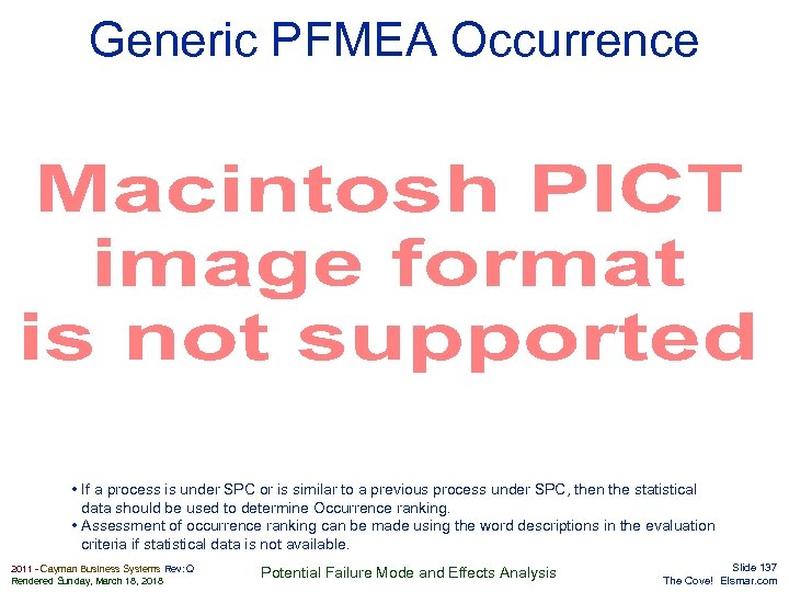 Generic PFMEA Occurrence Elsmar. com • If a process is under SPC or is