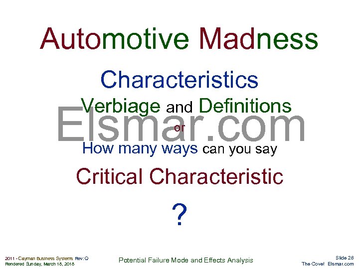 Automotive Madness Characteristics Verbiage and Definitions Elsmar. com or How many ways can you
