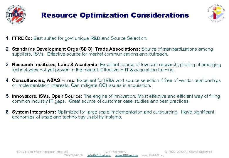 Resource Optimization Considerations ™ 1. FFRDCs: Best suited for govt unique R&D and Source