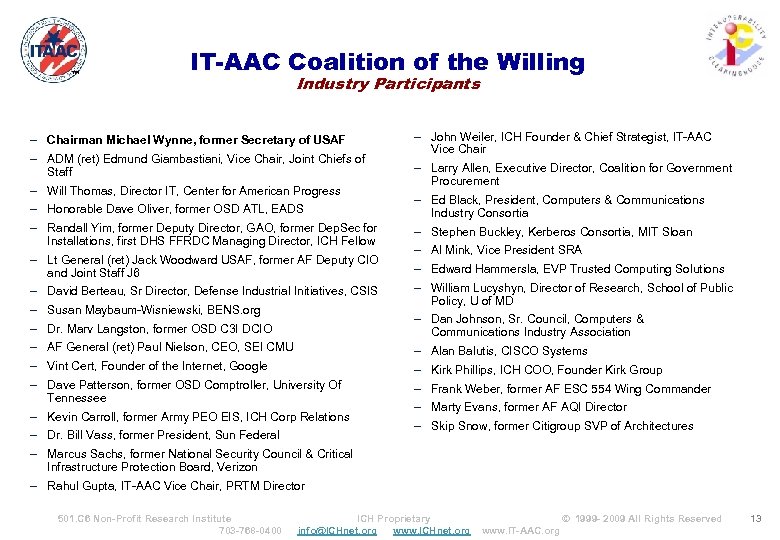 ™ IT-AAC Coalition of the Willing Industry Participants – Chairman Michael Wynne, former Secretary