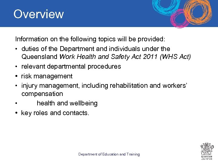 Overview Information on the following topics will be provided: • duties of the Department