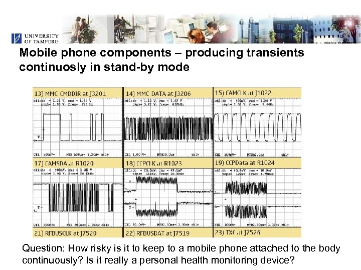 Mobile phone components – producing transients continuosly in stand-by mode Question: How risky is