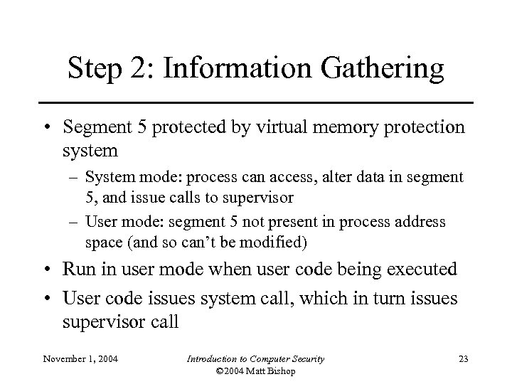 Step 2: Information Gathering • Segment 5 protected by virtual memory protection system –