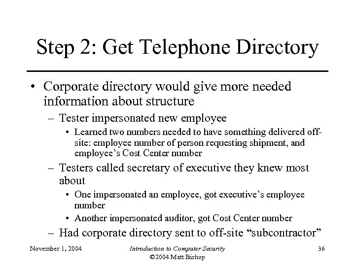 Step 2: Get Telephone Directory • Corporate directory would give more needed information about