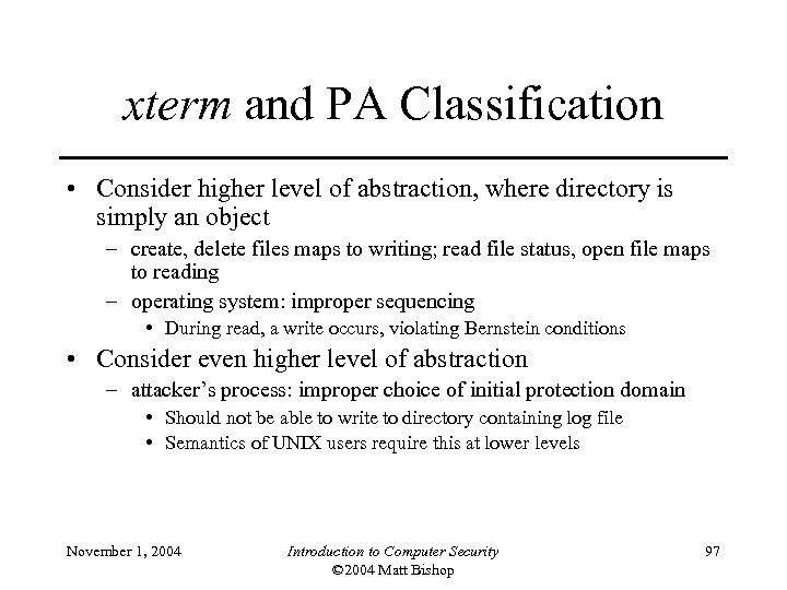 xterm and PA Classification • Consider higher level of abstraction, where directory is simply