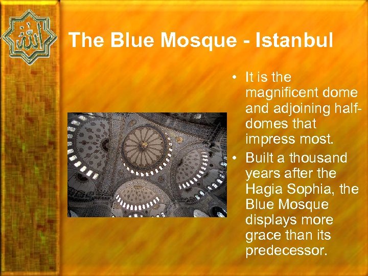 The Blue Mosque - Istanbul • It is the magnificent dome and adjoining halfdomes