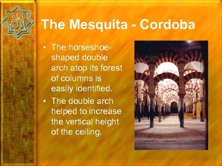 The Mesquita - Cordoba • The horseshoeshaped double arch atop its forest of columns