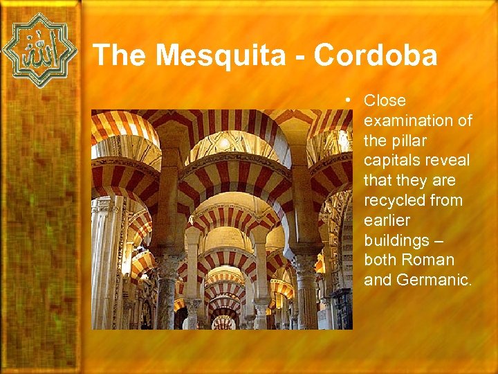 The Mesquita - Cordoba • Close examination of the pillar capitals reveal that they