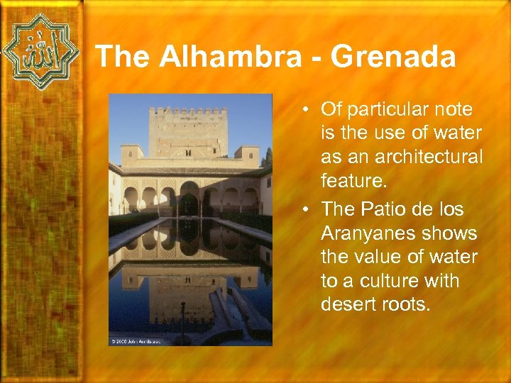 The Alhambra - Grenada • Of particular note is the use of water as