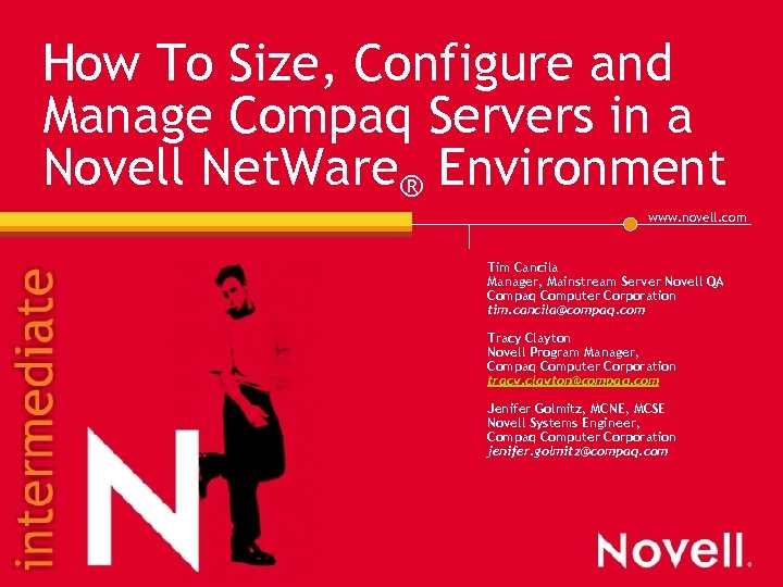 How To Size, Configure and Manage Compaq Servers in a Novell Net. Ware® Environment