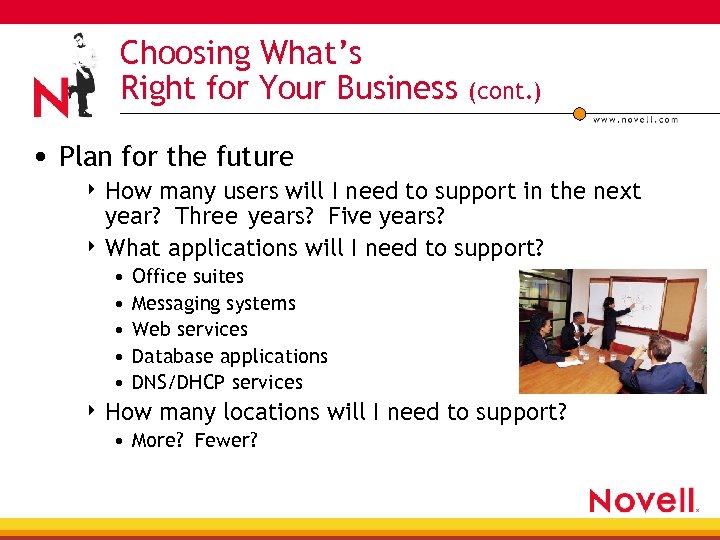 Choosing What’s Right for Your Business (cont. ) • Plan for the future 4