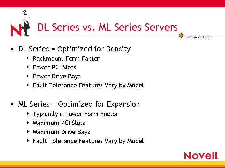 DL Series vs. ML Series Servers • DL Series = Optimized for Density 4