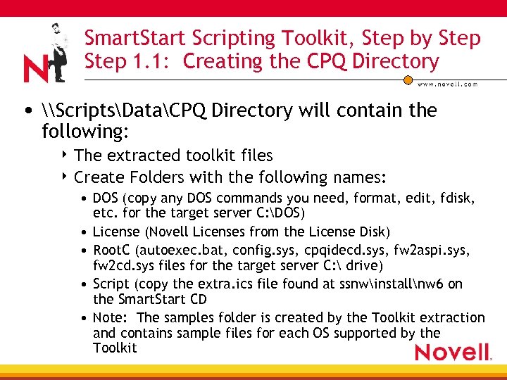 Smart. Start Scripting Toolkit, Step by Step 1. 1: Creating the CPQ Directory •