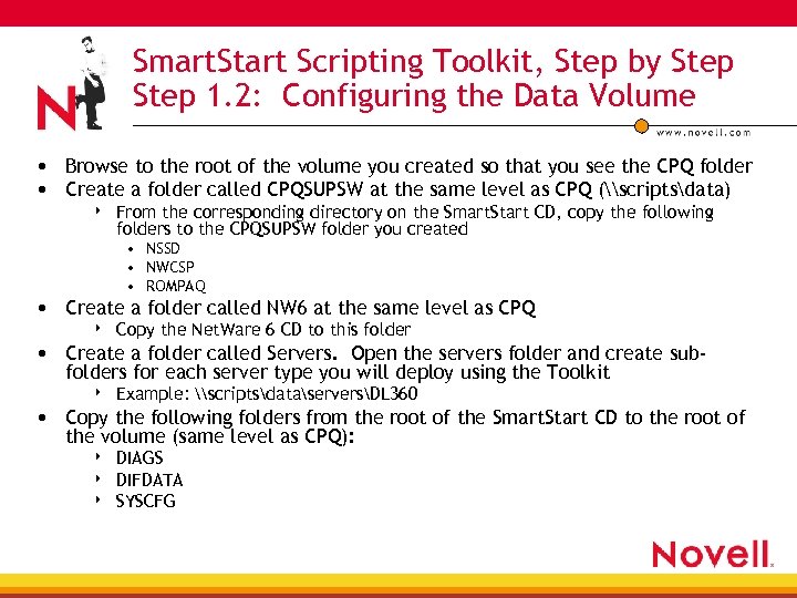 Smart. Start Scripting Toolkit, Step by Step 1. 2: Configuring the Data Volume •