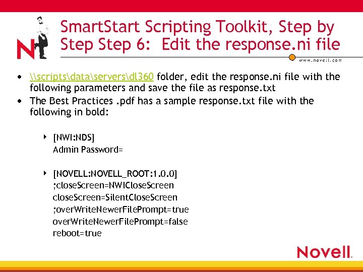 Smart. Start Scripting Toolkit, Step by Step 6: Edit the response. ni file •