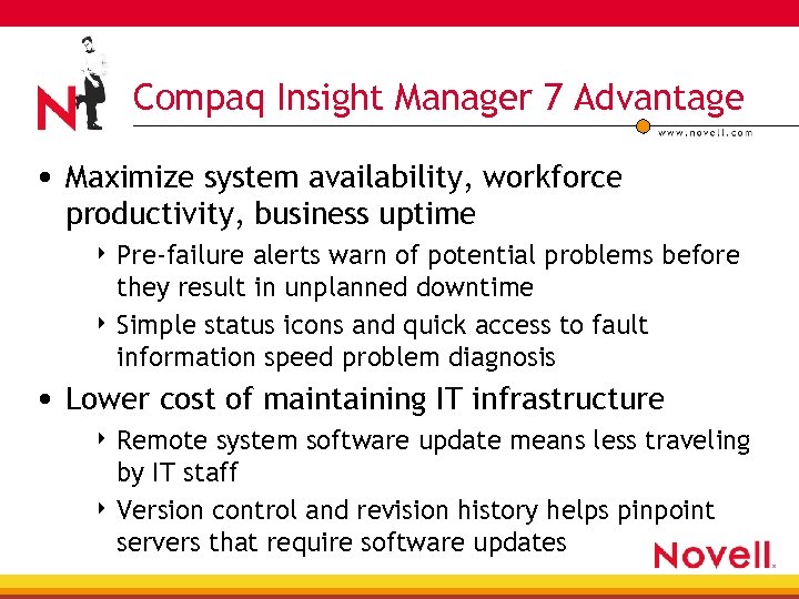 Compaq Insight Manager 7 Advantage • Maximize system availability, workforce productivity, business uptime 4