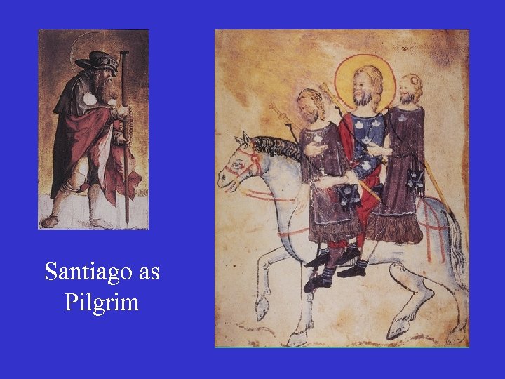 Santiago as Pilgrim 