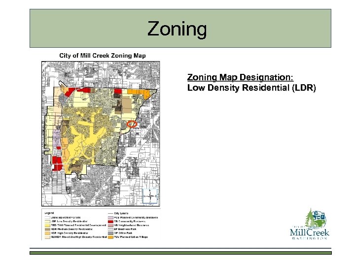 Zoning Map Designation: Low Density Residential (LDR) 