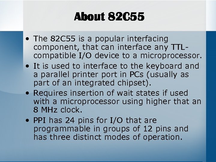 About 82 C 55 • The 82 C 55 is a popular interfacing component,