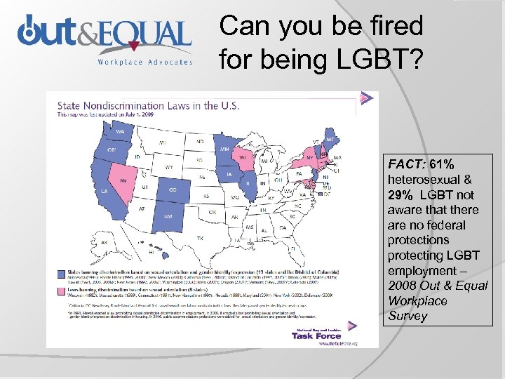 Can you be fired for being LGBT? FACT: 61% heterosexual & 29% LGBT not