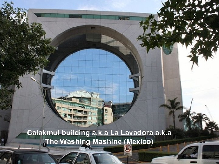 Calakmul building a. k. a La Lavadora a. k. a The Washing Mashine (Mexico)