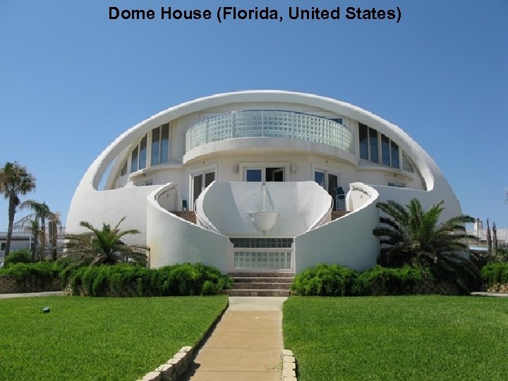Dome House (Florida, United States) 