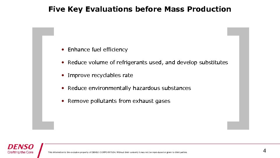 Five Key Evaluations before Mass Production [ • Enhance fuel efficiency ] • Reduce