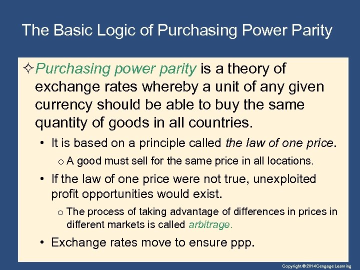 The Basic Logic of Purchasing Power Parity ²Purchasing power parity is a theory of