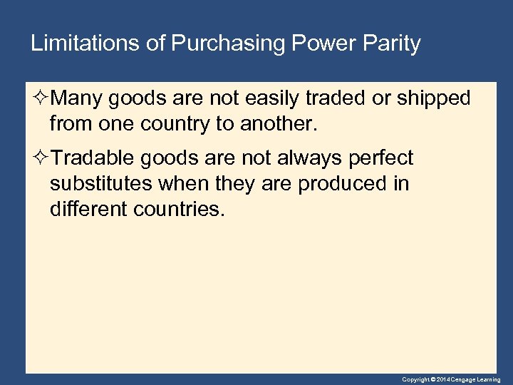 Limitations of Purchasing Power Parity ²Many goods are not easily traded or shipped from