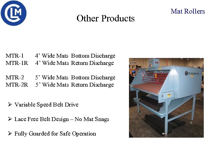 Other Products MTR-1 R 4’ Wide Mats Bottom Discharge 4’ Wide Mats Return Discharge