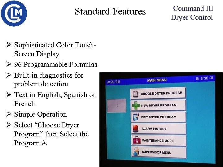 Standard Features Ø Sophisticated Color Touch. Screen Display Ø 96 Programmable Formulas Ø Built-in