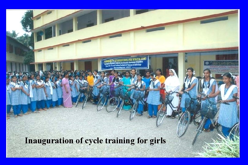 Inauguration of cycle training for girls 