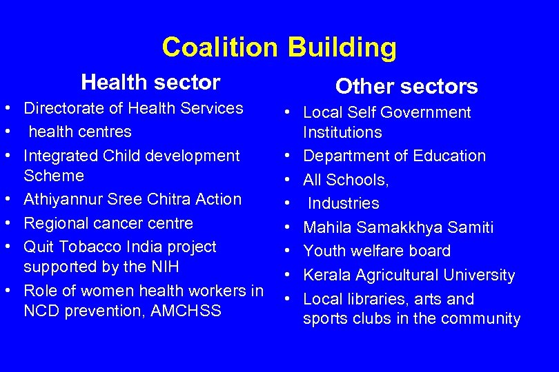 Coalition Building Health sector • Directorate of Health Services • health centres • Integrated