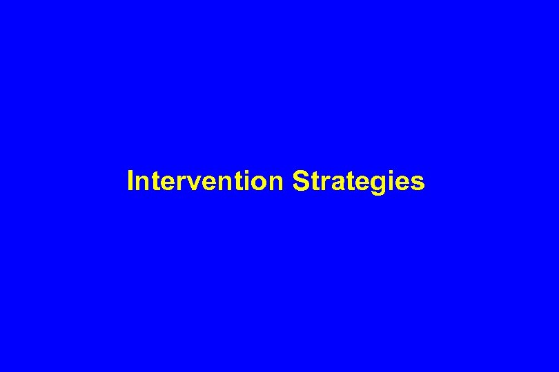 Intervention Strategies 