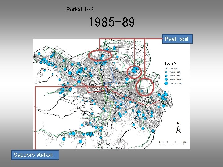 Period 1~2 1985 -89 Peat　soil Size (㎡） Sapporo station 