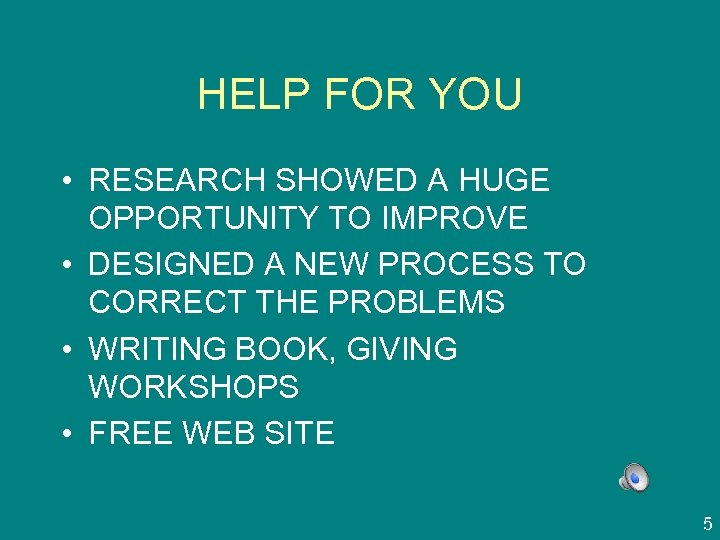 HELP FOR YOU • RESEARCH SHOWED A HUGE OPPORTUNITY TO IMPROVE • DESIGNED A
