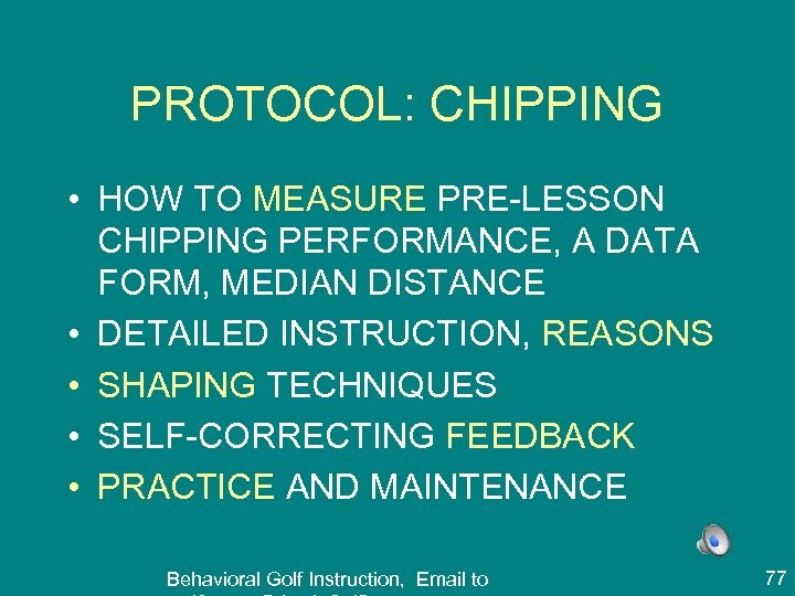 PROTOCOL: CHIPPING • HOW TO MEASURE PRE-LESSON CHIPPING PERFORMANCE, A DATA FORM, MEDIAN DISTANCE