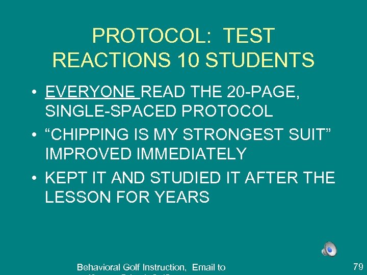 PROTOCOL: TEST REACTIONS 10 STUDENTS • EVERYONE READ THE 20 -PAGE, SINGLE-SPACED PROTOCOL •