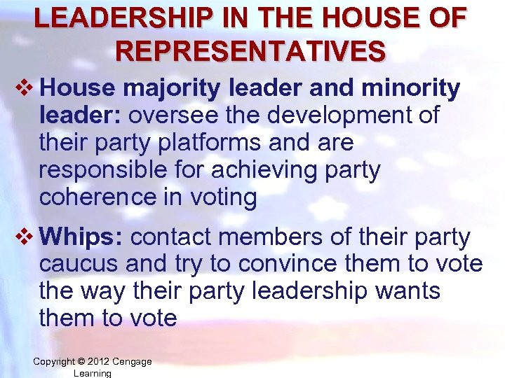 LEADERSHIP IN THE HOUSE OF REPRESENTATIVES v House majority leader and minority leader: oversee