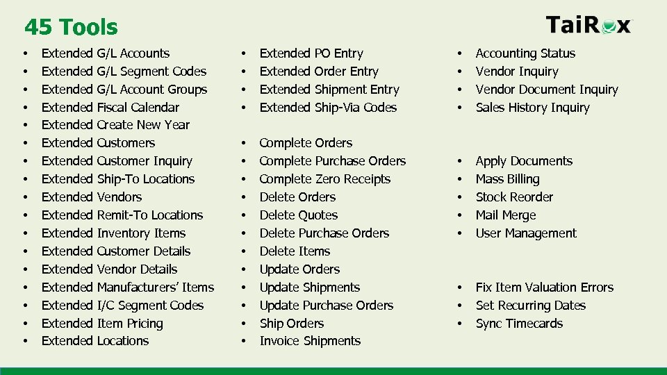 45 Tools • • • • • Extended Extended Extended Extended Extended G/L Accounts