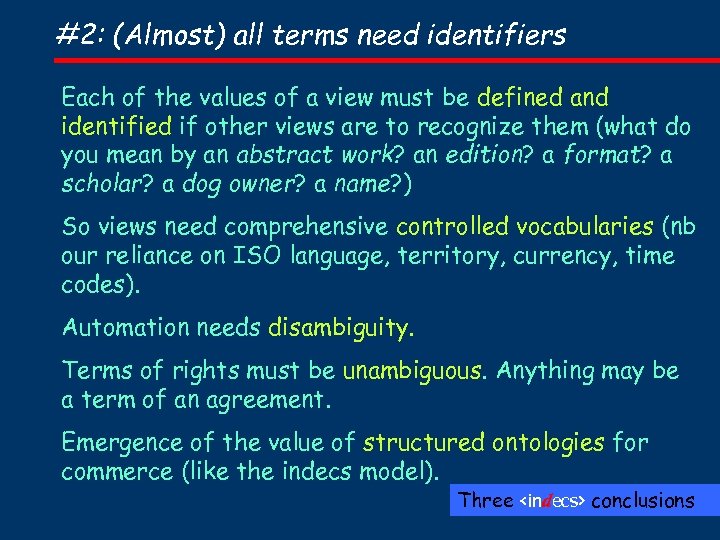#2: (Almost) all terms need identifiers Each of the values of a view must