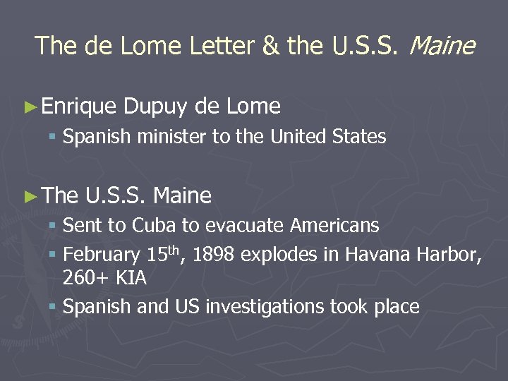 The de Lome Letter & the U. S. S. Maine ► Enrique Dupuy de