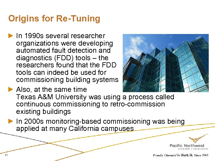 Origins for Re-Tuning In 1990 s several researcher organizations were developing automated fault detection