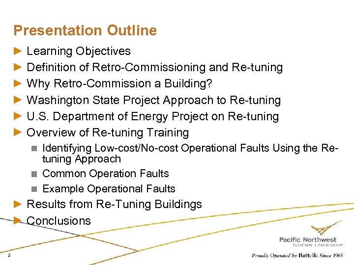 Presentation Outline Learning Objectives Definition of Retro-Commissioning and Re-tuning Why Retro-Commission a Building? Washington
