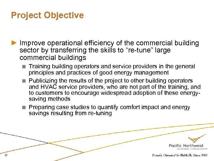 Project Objective Improve operational efficiency of the commercial building sector by transferring the skills