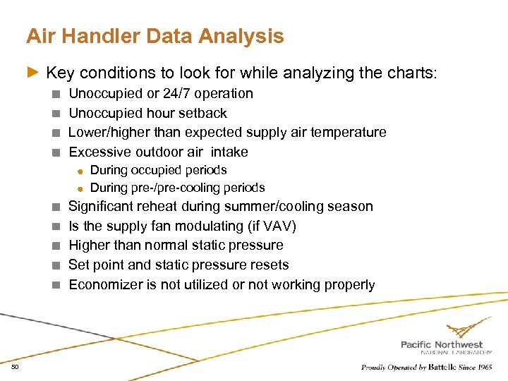 Air Handler Data Analysis Key conditions to look for while analyzing the charts: Unoccupied