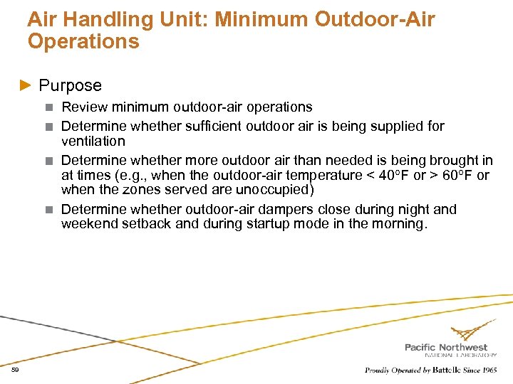 Air Handling Unit: Minimum Outdoor-Air Operations Purpose Review minimum outdoor-air operations Determine whether sufficient